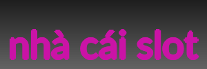 nhà cái slot